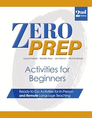 Seller image for Zero Prep Activities for Beginners: Ready-To-Go Activities for In-Person and Remote Language Teaching for sale by moluna