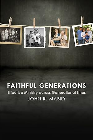 Bild des Verkufers fr Faithful Generations: Effective Ministry Across Generational Lines zum Verkauf von moluna