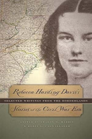 Seller image for Rebecca Harding Davis\ s Stories of the Civil War Era for sale by moluna