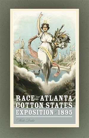 Bild des Verkufers fr Race and the Atlanta Cotton States Exposition of 1895 zum Verkauf von moluna