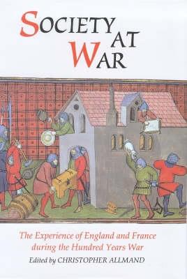 Bild des Verkufers fr Society at War: The Experience of England and France During the Hundred Years War zum Verkauf von moluna