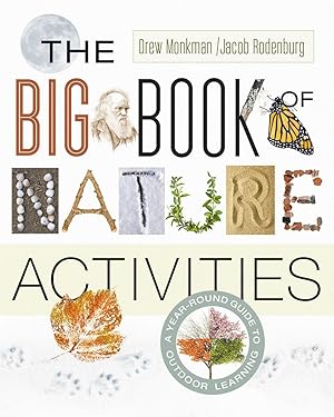 Bild des Verkufers fr The Big Book of Nature Activities: A Year-Round Guide to Outdoor Learning zum Verkauf von moluna