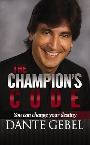 Bild des Verkufers fr The Champion\ s Code: You Can Change Your Destiny zum Verkauf von moluna