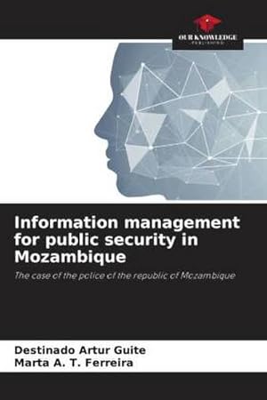 Seller image for Information management for public security in Mozambique for sale by BuchWeltWeit Ludwig Meier e.K.