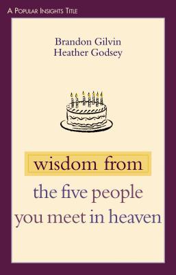 Bild des Verkufers fr Wisdom from the Five People You Meet in Heaven zum Verkauf von moluna