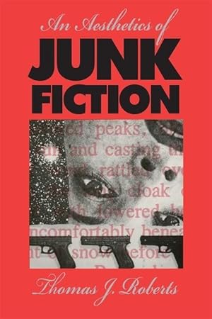 Immagine del venditore per An Aesthetics of Junk Fiction venduto da moluna