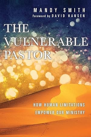 Bild des Verkufers fr The Vulnerable Pastor: How Human Limitations Empower Our Ministry zum Verkauf von moluna