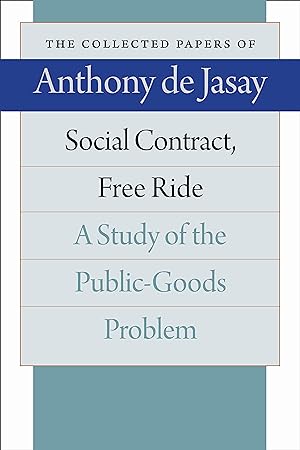 Bild des Verkufers fr Social Contract, Free Ride: A Study of the Public-Goods Problem zum Verkauf von moluna
