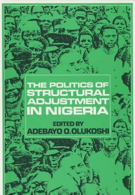 Bild des Verkufers fr The Politics of Structural Adjustment in Nigeria zum Verkauf von moluna