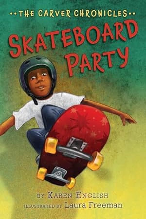 Bild des Verkufers fr Skateboard Party: The Carver Chronicles, Book Two zum Verkauf von moluna