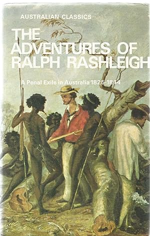 The Adventures of Ralph Rashleigh - Australian Classics series