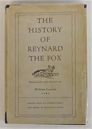 Immagine del venditore per The History of Reynard the Fox. Translated and printed by William Cox in 1481. With an Inroduction and notes by Donald B. Sands. venduto da Der Buchfreund