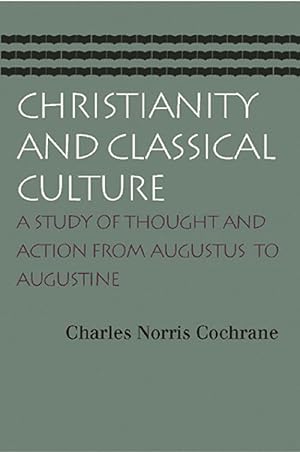 Bild des Verkufers fr Christianity and Classical Culture: A Study of Thought and Action from Augustus to Augustine zum Verkauf von moluna