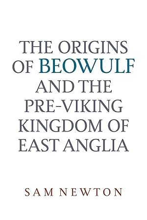 Bild des Verkufers fr The Origins of Beowulf: And the Pre-Viking Kingdom of East Anglia zum Verkauf von moluna