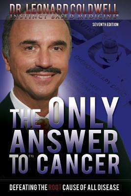 Immagine del venditore per The Only Answer to Cancer: Defeating the Root Cause of All Disease venduto da moluna