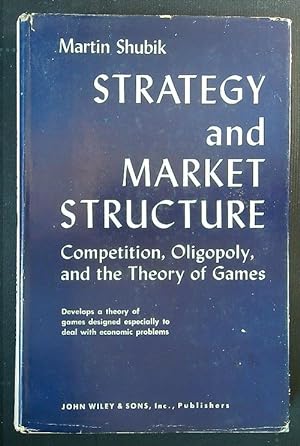 Bild des Verkufers fr Strategy and market structure zum Verkauf von Librodifaccia