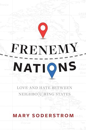 Bild des Verkufers fr Frenemy Nations: Love and Hate Between Neighbo(u)Ring States zum Verkauf von moluna