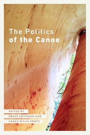 Bild des Verkufers fr The Politics of the Canoe zum Verkauf von moluna