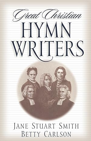 Bild des Verkufers fr Great Christian Hymn Writers zum Verkauf von moluna