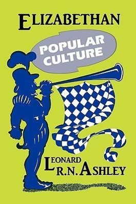 Seller image for Ashley, L: Elizabethan Popular Culture for sale by moluna