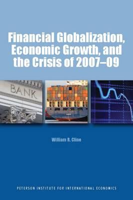 Immagine del venditore per Cline, W: Financial Globalization, Economic Growth, and the venduto da moluna