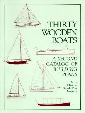 Bild des Verkufers fr Thirty Wooden Boats: A Second Catalog of Building Plans zum Verkauf von moluna