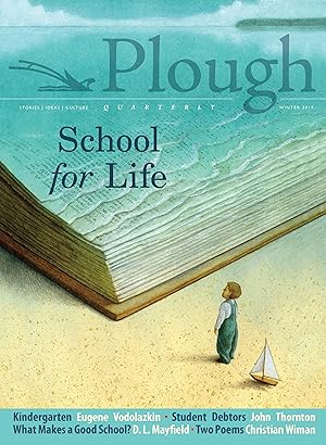Seller image for Plough Quarterly No. 19 - School for Life for sale by moluna