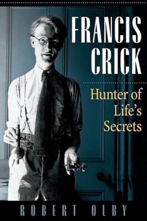 Immagine del venditore per Francis Crick: Hunter of Life\ s Secrets venduto da moluna
