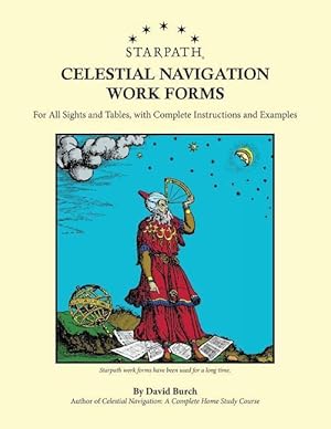 Imagen del vendedor de Starpath Celestial Navigation Work Forms: For All Sights and Tables, with Complete Instructions and Examples a la venta por moluna