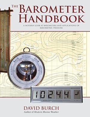 Bild des Verkufers fr The Barometer Handbook: A Modern Look at Barometers and Applications of Barometric Pressure zum Verkauf von moluna