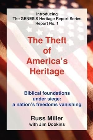 Imagen del vendedor de The Theft of America s Heritage a la venta por moluna