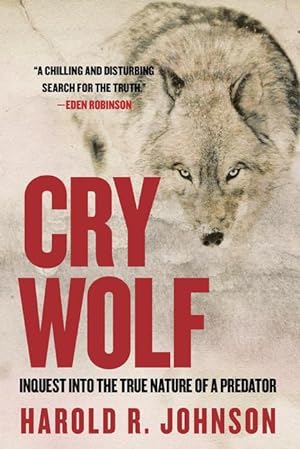 Bild des Verkufers fr Cry Wolf: Inquest Into the True Nature of a Predator zum Verkauf von moluna