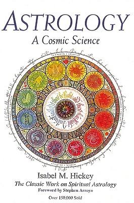 Bild des Verkufers fr Astrology, a Cosmic Science: The Classic Work on Spiritual Astrology zum Verkauf von moluna