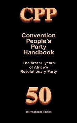 Bild des Verkufers fr Convention People\ s Party Handbook zum Verkauf von moluna