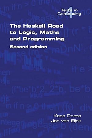 Bild des Verkufers fr The Haskell Road to Logic, Maths and Programming. Second edition zum Verkauf von moluna
