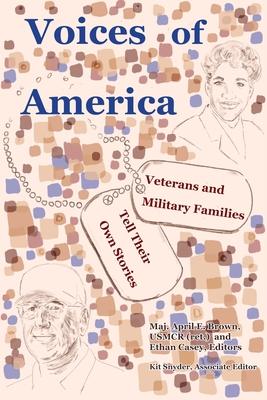 Seller image for Voices of America: Veterans and Military Families Tell Their Own Stories for sale by moluna