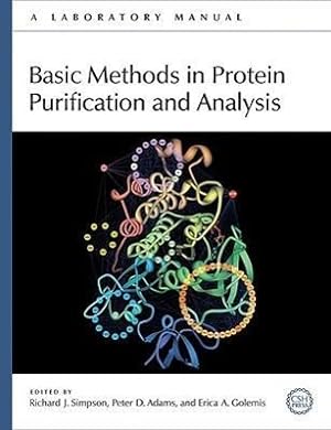 Seller image for Basic Methods in Protein Purification and Analysis for sale by moluna