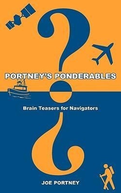 Imagen del vendedor de Portney\ s Ponderables: Brain Teasers for Navigators a la venta por moluna