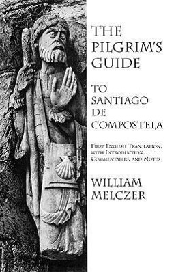 Bild des Verkufers fr The Pilgrim\ s Guide to Santiago de Compostela zum Verkauf von moluna