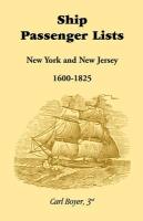 Bild des Verkufers fr Ship Passenger Lists, New York and New Jersey (1600-1825) zum Verkauf von moluna