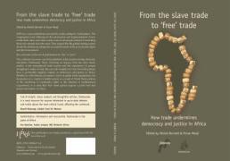 Immagine del venditore per From the Slave Trade to \ Free\ Trade: How Trade Undermines Democracy and Justice in Africa venduto da moluna