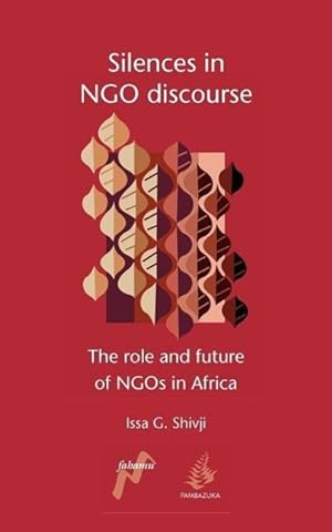 Bild des Verkufers fr Silences in Ngo Discourse: The Role and Future of Ngos in Africa zum Verkauf von moluna