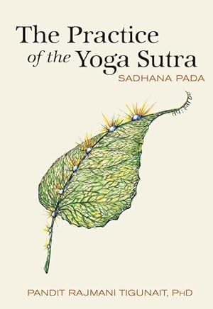 Seller image for The Practice of the Yoga Sutra: Sadhana Pada for sale by moluna
