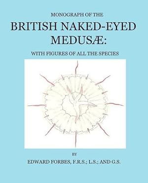 Bild des Verkufers fr Monograph of the British Naked-Eyed Medusae zum Verkauf von moluna