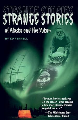 Bild des Verkufers fr Strange Stories of Alaska and the Yukon zum Verkauf von moluna