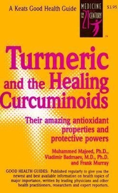 Seller image for Turmeric and the Healing Curcuminoids for sale by moluna