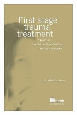 Seller image for First Stage Trauma Treatment: A Guide for Mental Health Professionals Working with Women for sale by moluna