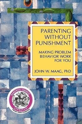 Imagen del vendedor de Parenting Without Punishment: Making Problem Behavior Work for You a la venta por moluna