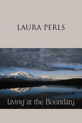 Bild des Verkufers fr Living at the Boundary: Collected Works of Laura Pearls zum Verkauf von moluna