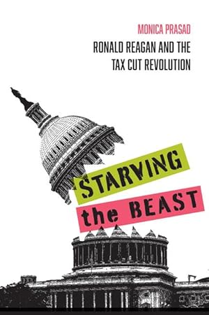 Bild des Verkufers fr Starving the Beast: Ronald Reagan and the Tax Cut Revolution zum Verkauf von moluna